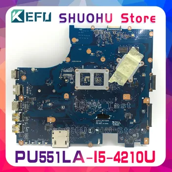 KEFU For ASUS PU551LA PU551L PU551LD PRO551L I5 Laptop Bundkort Testet arbejde oprindelige Bundkort