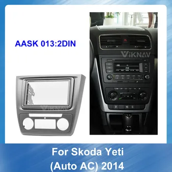 2DIN Bil Stereo, DVD, Radio Fascia for SKODA Yeti Auto AC Audio Afspiller Panel Adapter Ramme Dash Mount Installation Kit